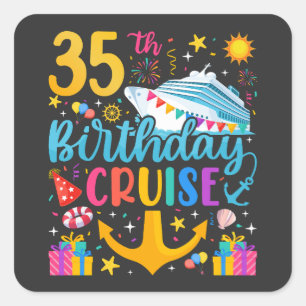 35th Birthday Cruise B-Day Party Square Sticker