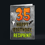 35th Birthday: Eerie Halloween Theme   Custom Name Card<br><div class="desc">The front of this spooky and scary Hallowe’en themed birthday greeting card design features a large number “35” and the message “HAPPY BIRTHDAY, ”, plus a custom name. There are also depictions of a bat and a ghost on the front. The inside features a customized birthday greeting message, or could...</div>