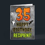 35th Birthday: Eerie Halloween Theme   Custom Name Card<br><div class="desc">The front of this spooky and scary Hallowe’en themed birthday greeting card design features a large number “35” and the message “HAPPY BIRTHDAY, ”, plus a custom name. There are also depictions of a bat and a ghost on the front. The inside features a customized birthday greeting message, or could...</div>