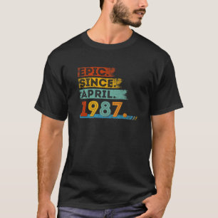 35Th Birthday For 35 Year Old Epic Since April 198 T-Shirt