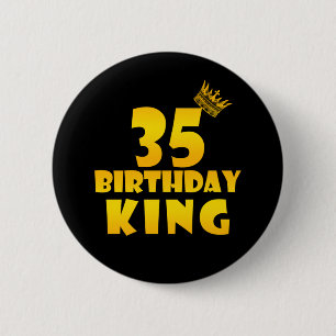35th birthday Gift for 35 years old Birthday King 2 Inch Round Button