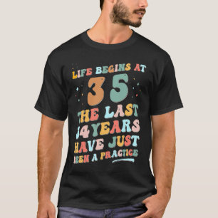 35th birthday Man Woman 2023 Groovy Life begins at T-Shirt