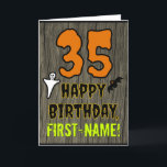 35th Birthday: Spooky Halloween Theme, Custom Name Card<br><div class="desc">The front of this spooky and scary Halloween birthday themed greeting card design features a large number "35" and the message "HAPPY BIRTHDAY, ", plus a personalized name. There are also depictions of a bat and a ghost on the front. The inside features an editable birthday greeting message, or could...</div>