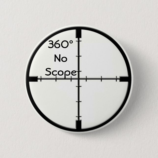 360 No Scope Crosshairs button FPS Joke pin (Front)