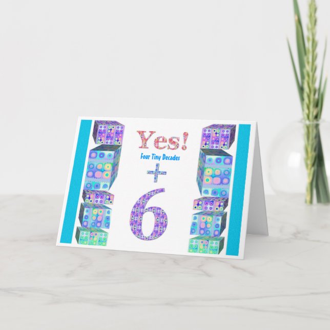 36 46 56 66 76 86 96 Years Young!  Happy Birthday Card (Front)
