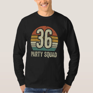 36 Birthday 36 Party Crew Squad 36th Bday Group Bi T-Shirt
