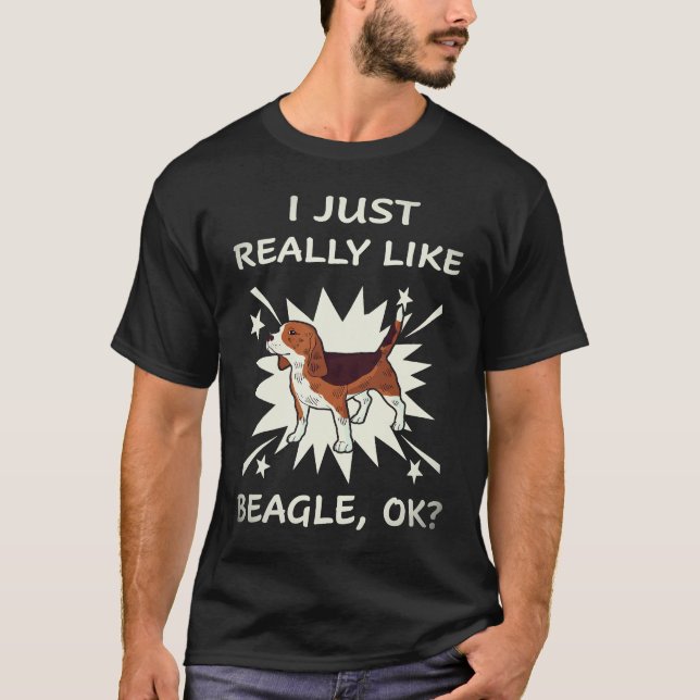 36 I Just Really Like Beagle T-Shirt (Front)