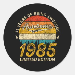 36 Year Old Bday 1985 Awesome Since 36th Birthday Classic Round Sticker