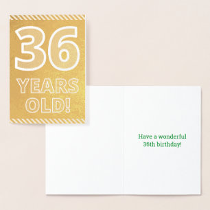 36th Birthday: Bold "36 YEARS OLD!" Gold Foil Card