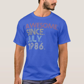 36th Birthday Party 36 Years Old Awesome Since Jul T-Shirt
