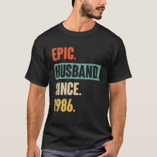36Th Wedding Aniversary Gift For Him Epic Husband T-Shirt