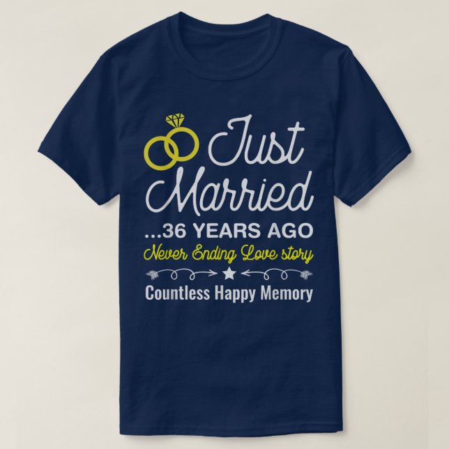 36th Wedding Anniversary Just Married 36 Years Ago T-Shirt (Design Front)