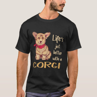37 Life's Just Better With A Corgi T-Shirt