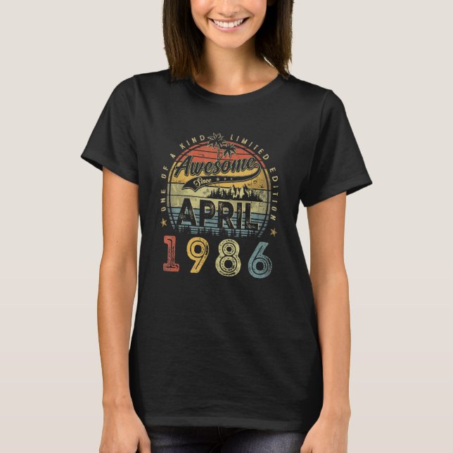 37 Year Old Awesome Since April 1986 37th Birthday T-Shirt (Front)