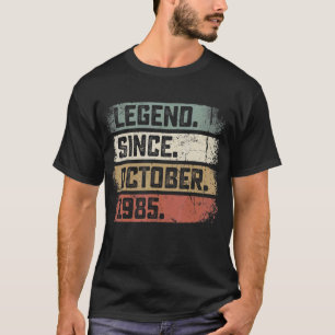37 Years Old Legend Since October 1985 37th Birth T-Shirt