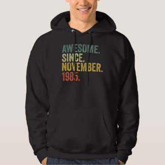 37th Birthday Awesome Since November 1985 37 Year  Hoodie
