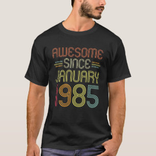 37Th Birthday Gifts Awesome Since January 1985 37 T-Shirt