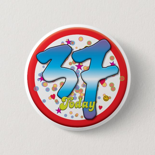 37th Birthday Today 2 Inch Round Button (Front)