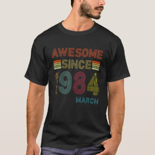 38 Year Old Awesome Since March 1984 38th Birthday T-Shirt