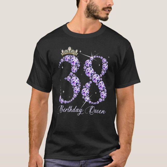 38 Year Old Its My 38th Birthday Queen Diamond Hee T-Shirt (Front)