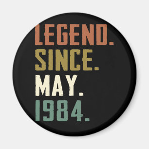 38 Years Old Legend Since May 1984 38th birthday Magnet