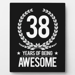 38th Birthday (38 Years Of Being Awesome) Plaque
