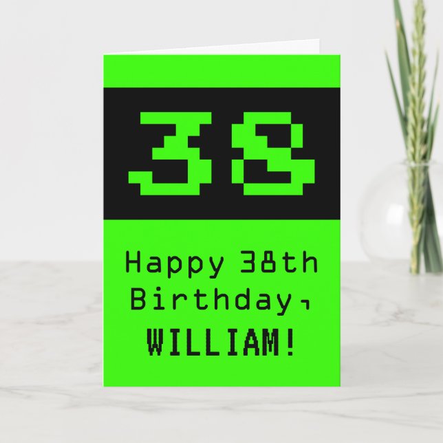 38th Birthday: Nerdy / Geeky Style "38" and Name Card (Front)