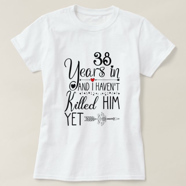 38th Wedding Anniversary Gift for Her 38 Years of  T-Shirt (Design Front)
