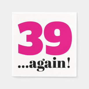 39 again hot pink birthday celebration  napkins