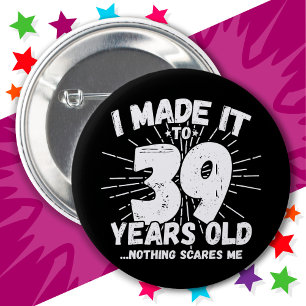 39 Year Old Sarcastic Meme Funny 39th Birthday 2 Inch Round Button