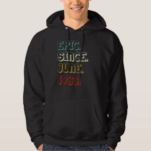 39 Years Old Epic Since June 1983 39th Birthday Hoodie