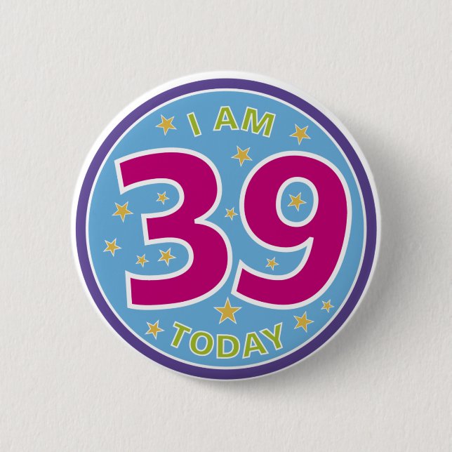 39th Birthday Badge 2 Inch Round Button (Front)