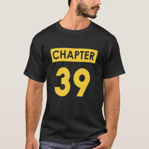 39th Birthday Chapter 39 Happy Bday Idea T-Shirt
