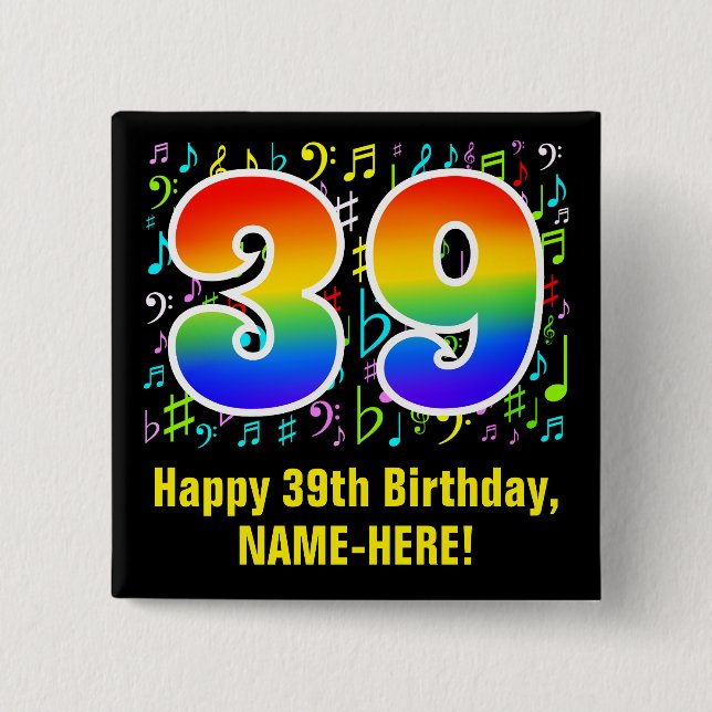 39th Birthday: Colourful Music Symbols, Rainbow 39 2 Inch Square Button (Front)
