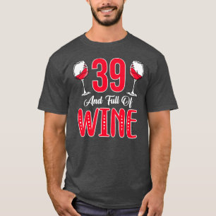 39th Birthday Decorations For Women Ladies Bday T-Shirt