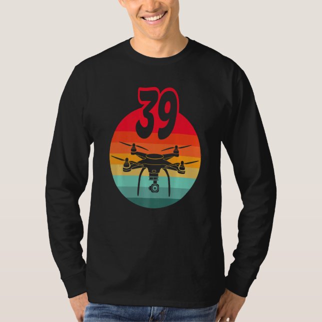 39th Birthday I Retro Remote Control Drones With C T-Shirt (Front)
