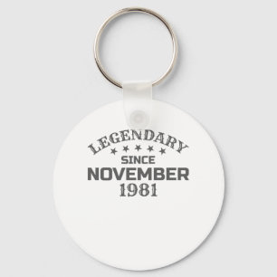 39th Birthday Legendary Since November 1981 Born I Keychain