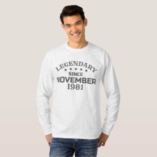39th Birthday Legendary Since November 1981 Born I T-Shirt