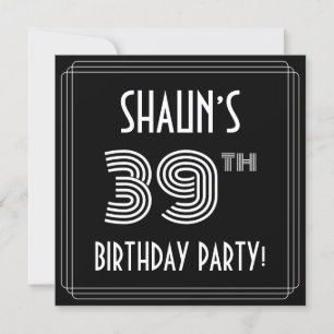 39th Birthday Party: Art Deco Style w/ Custom Name Invitation