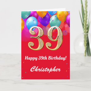 39th Birthday Red and Gold Colourful Balloons Card