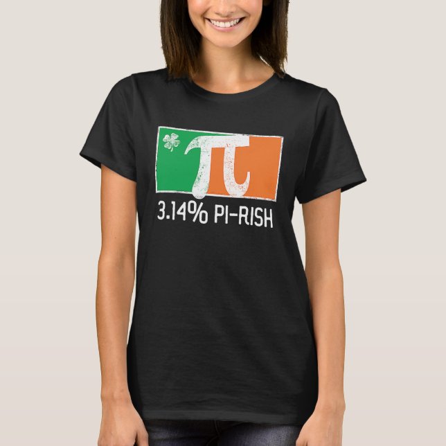 3 14 Pi Rish St Patrick's Day Irish Flag C Distres T-Shirt (Front)