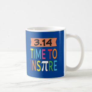 3.14 Time To Inspire Pi Pun Funny Math Joke Coffee Mug