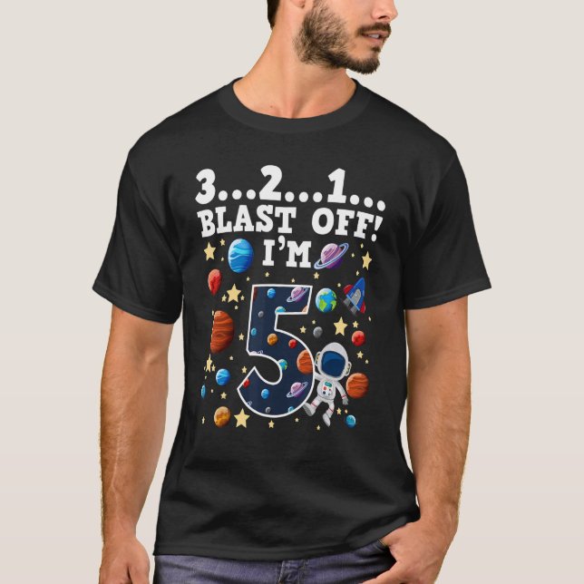 3 2 1 Blast Off I'm 5 Space Birthday Party 5th T-Shirt (Front)
