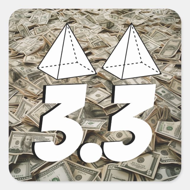 3.3 Million for those 2 Pyramid Tops Square Sticker (Front)