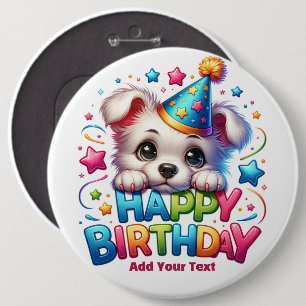 #3 Add Your Text /Happy Birthday 6 Inch Round Button