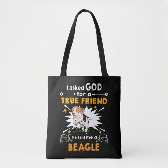 3 Asked God True Friend A Beagle Tote Bag (Front)