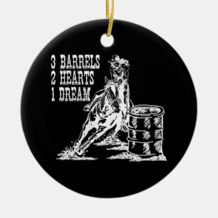 3 Barrels 2 Hearts 1 Dream Barrel Racing Ceramic Ornament