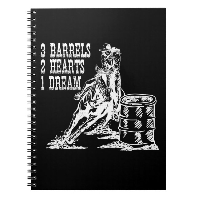3 Barrels 2 Hearts 1 Dream Barrel Racing Notebook (Front)