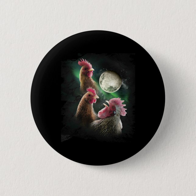 3 Chicken Moon Wolf Chickens Howling Wolves  2 Inch Round Button (Front)
