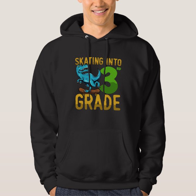 3 Class Dinosaur Skateboard Last First Day School  Hoodie (Front)